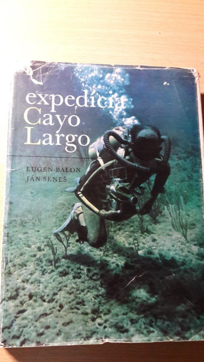 Eugen Balon, Ján Seneš: Expedícia Cayo Largo