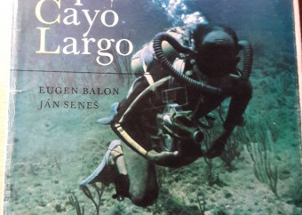Eugen Balon, Ján Seneš: Expedícia Cayo Largo