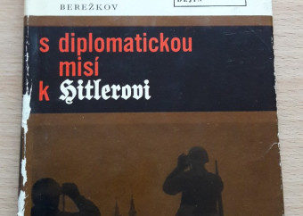 1-kniha-berežkov-s-diplomatickou-misí-k-hitlerovi