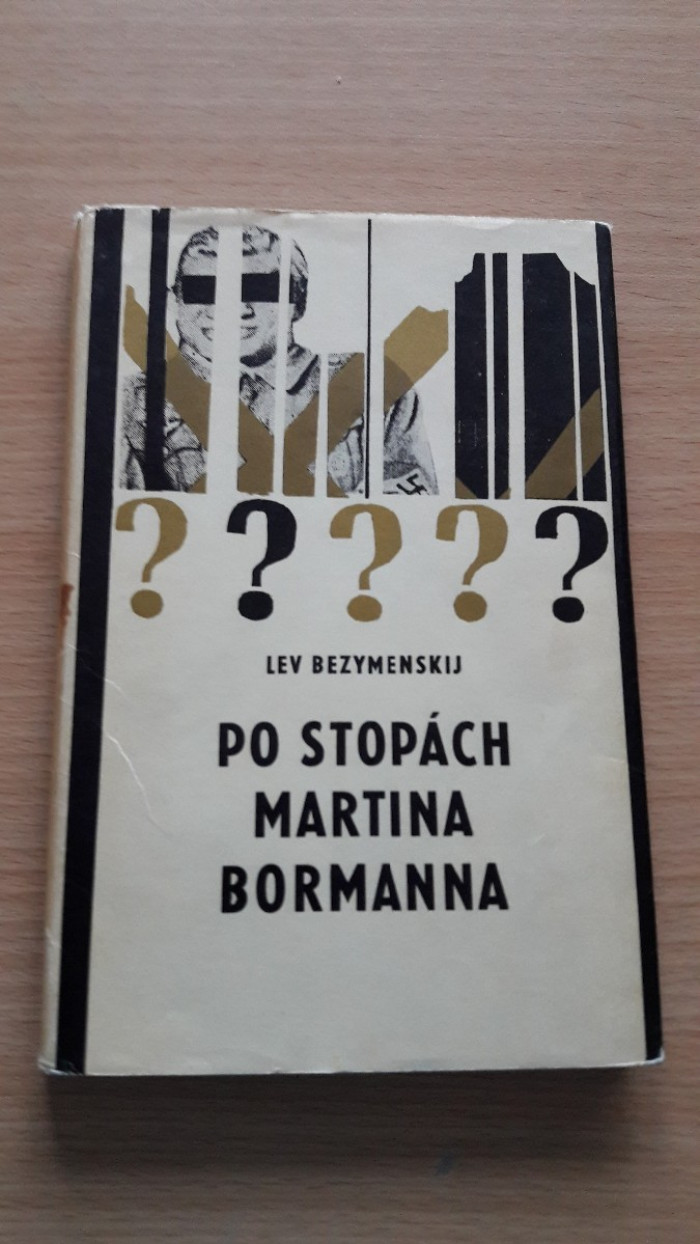 Lev Bezymenskij: Po stopách Martina Bormanna