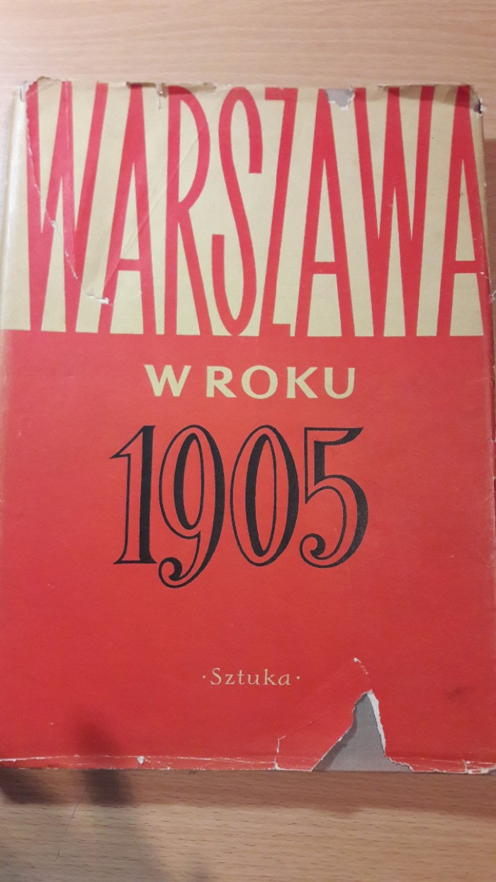 Aleksander Kozlowski, Henryk Mościcky, Januzs Durko: Warszawa w roku 1905