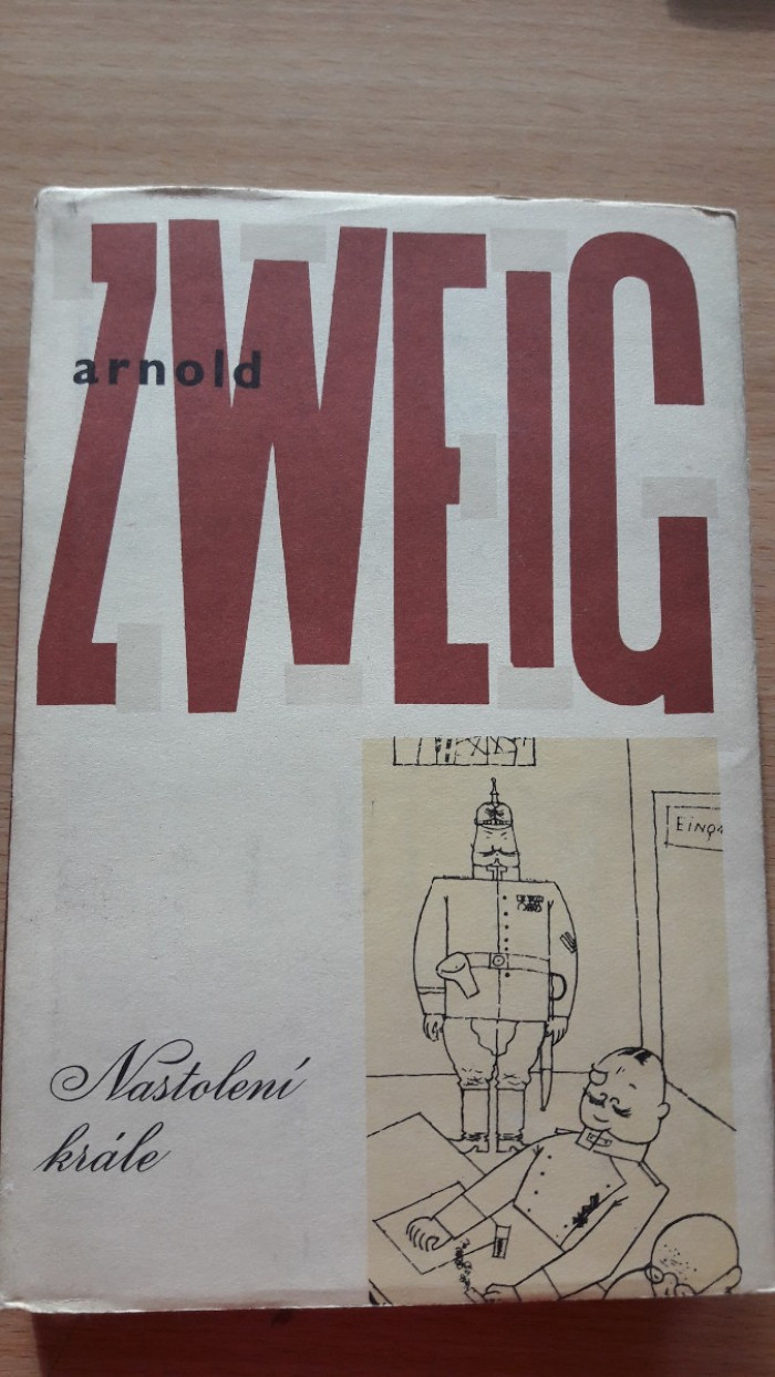 Arnold Zweig: Nastolení krále