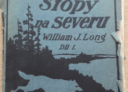 Wiliam J. Long: Stopy na severu 1. časť