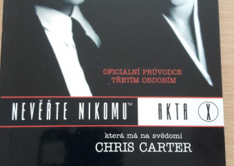Akty X - Oficiálny sprievodca seriálom: Nevěřte nikomu