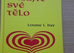 Luoise L. Hay: Milujte své tělo
