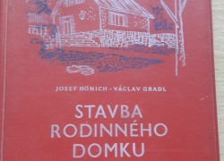 Josef Hönich, Václav Gradl: Stavba rodinného domku