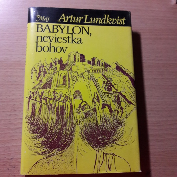 Artur Lundkvist: Babylon, neviestka bohov