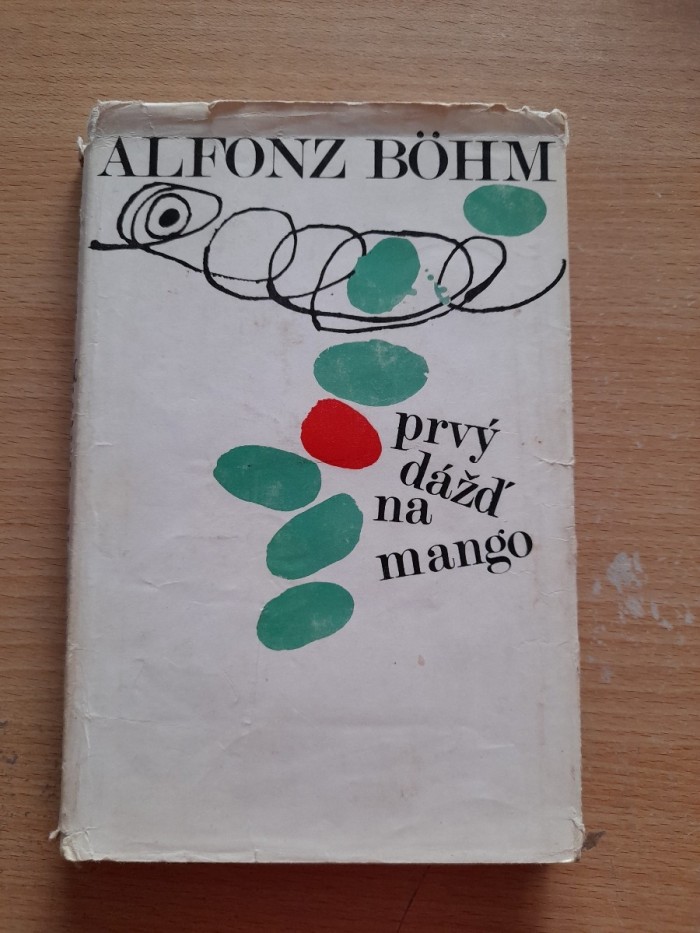 Alfonz Böhm: Prvý dážď na mango