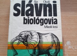 Ilja Okáli: Slávni biológovia