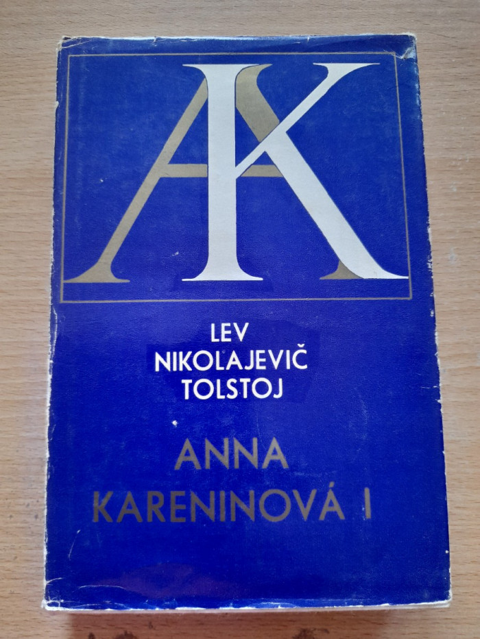 Lev Nikolajevič Tolstoj: Anna Kareninová I a II
