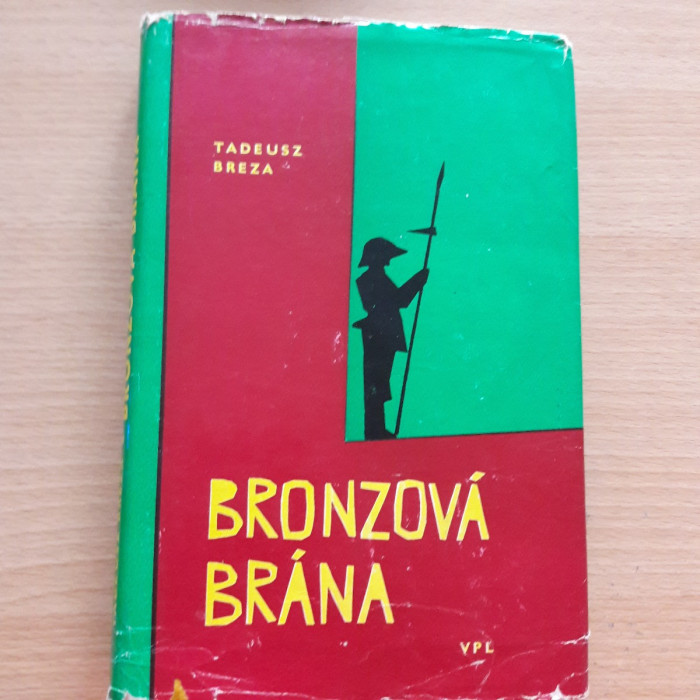 Tadeusz Breza: Bronzová brána