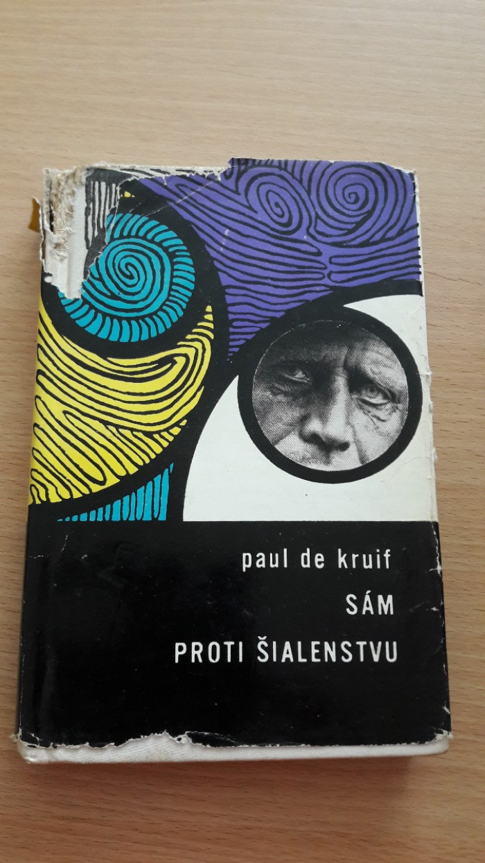 Paul de Kruif: Sám proti šialenstvu