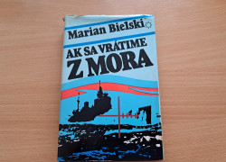 Marian Bielski: Ak sa vrátime z mora