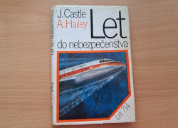 J. Castle – A. Hailey: Let do nebezpečenstva