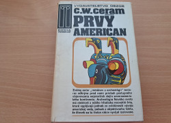 C. W. Ceram: Prvý Američan