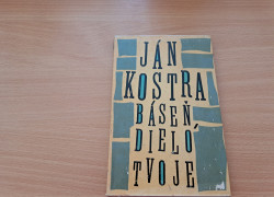 Ján Kostra: Báseň, dielo tvoje