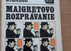 Georges Simenon: Maigretovo rozprávanie