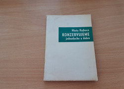 Mária Hajková: Konzervujeme