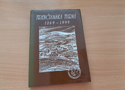 Trenčianska Turná 1269-1999